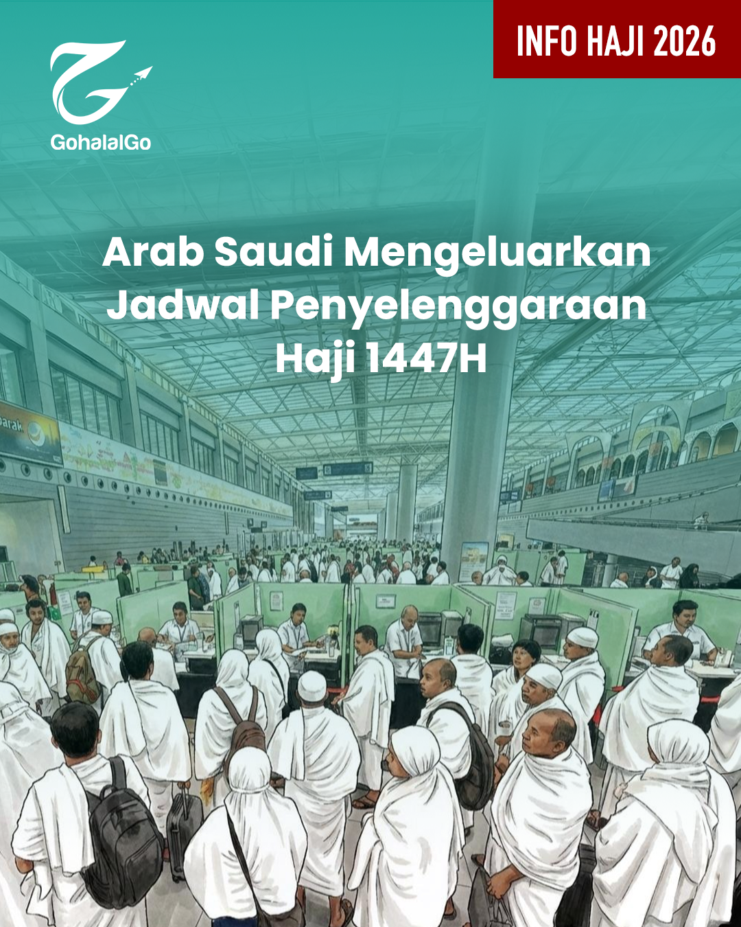 Arab Saudi Mengeluarkan  Jadwal Penyelenggaraan Haji 1447H - 2026